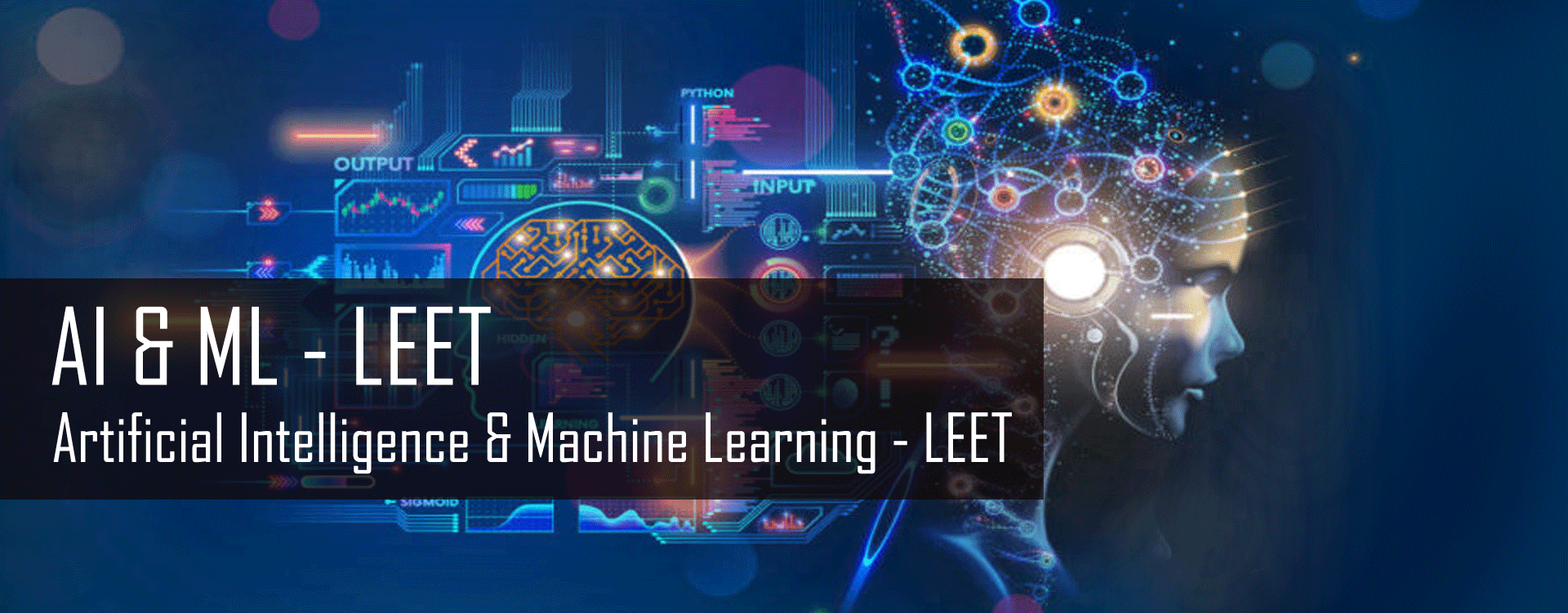Top B.Tech. Artificial Intelligence & Machine Learning (AI&ML) LEET College