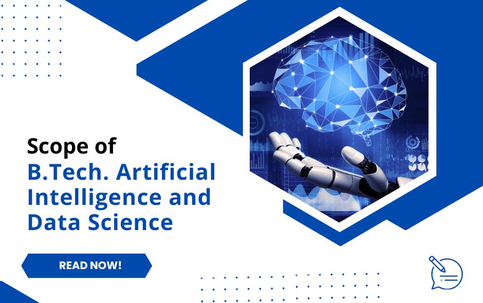 Scope of BTech Artificial Intelligence and Data Science