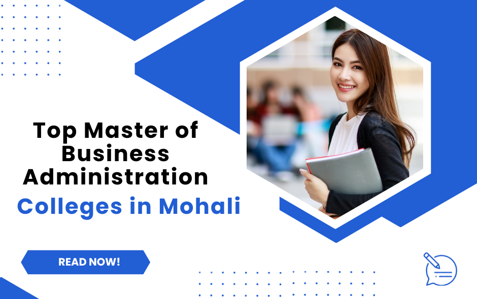 The Top Master of Business Administration Colleges in Mohali