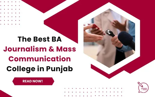 The Best BA Journalism & Mass Communication College in Punjab