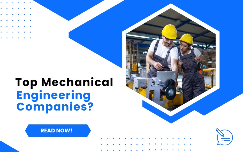 Which Are The Top Mechanical Engineering Companies?