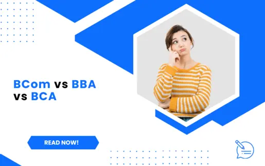 B.Com vs BBA vs BCA
